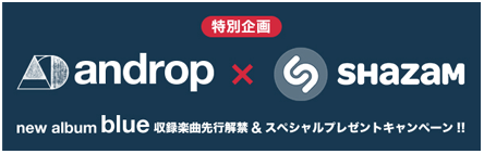 androp × SHAZAM